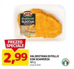 DPiù AIA Valdostana di pollo con scamorza offerta