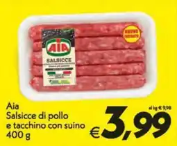 Iper Super Conveniente Aia Salsicce di pollo e tacchino con suino offerta