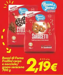 Iper Super Conveniente Buoni di Forno Frollini cacao e nocciole/grano saraceno offerta