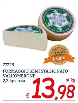 Zona Formaggio semi stagionato Vall'ombreone offerta