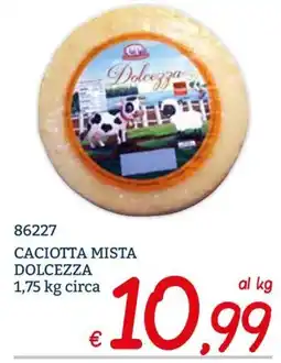 Zona Caciotta mista Dolcezza offerta