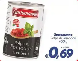 Iper Super Conveniente Gustomanno Polpa di Pomodori a cubetti offerta