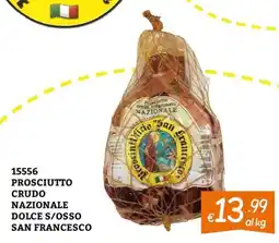 Zona Prosciutto crudo nazionale dolce s/osso san francesco offerta