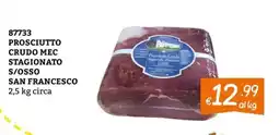 Zona Prosciutto Crudo San Francesco offerta