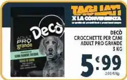Deco Supermercati Decò crocchette per cani adult pro grande offerta