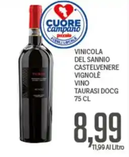 Supermercati Piccolo Vinicola del Sannio Castelvenere Vignolè Vino Taurasi DOCG offerta