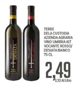 Supermercati Piccolo Terre della custodia Azienda Agraria Vino Umbria IGT Vocante Rosso/Desiata Bianco offerta