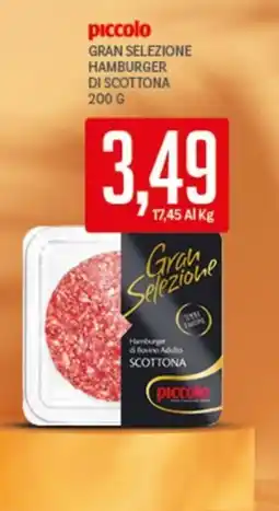 Supermercati Piccolo Piccolo Gran Selezione Hamburger di Scottona offerta
