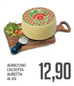 Supermercati Piccolo Auricchio Caciotta Auretta offerta