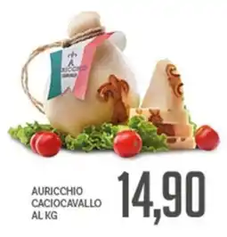Supermercati Piccolo Auricchio Caciocavallo offerta