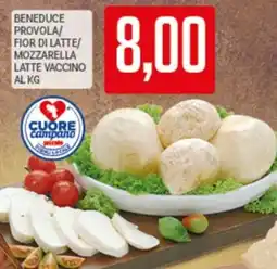 Supermercati Piccolo Cuore campano Beneduce provola/fior di latte/ mozzarella offerta