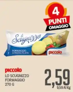 Supermercati Piccolo Lo Scugnizzo Formaggio offerta