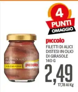 Supermercati Piccolo piccolo filetti di alici distesi in olio di girasole offerta