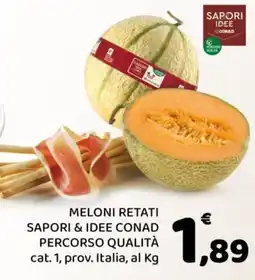 Conad Meloni retati Sapori & Idee Conad offerta