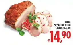 Deco Superstore Cioli Prosciutto Cotto Arrosto offerta