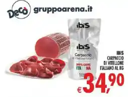 Deco Superstore Ibis carpaccio di vitellone italiano offerta