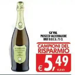 Deco Superstore Ca'Val Prosecco Valdobbiadene Brut D.O.C.G. offerta