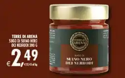 Deco Superstore Terre di Arena Sugo di Suino Nero dei Nebrodi offerta