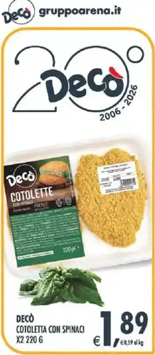 Deco Superstore Decò Cotoletta con spinaci offerta