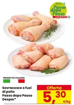 Despar Sovracosce o fusi di pollo Passo dopo Passo Despar offerta