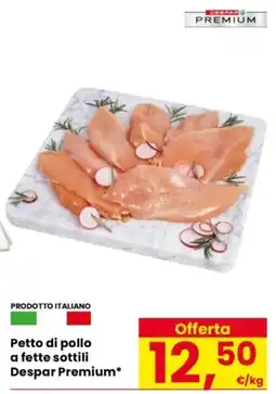 Despar Petto di pollo Despar Premium offerta