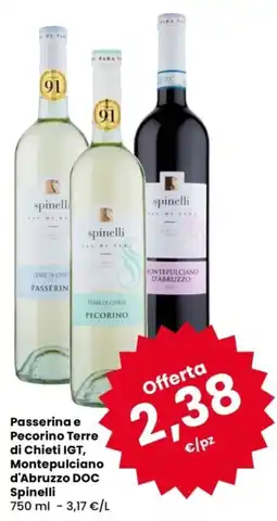 Despar Passerina e Pecorino Terre di Chieti IGT, Montepulciano d'Abruzzo DOC Spinelli offerta