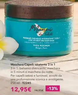 Yves Rocher Maschera Capelli Idratante 3 in 1 Yves Rocher offerta