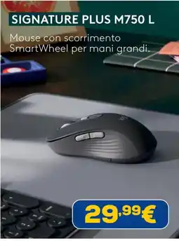Euronics Logitech Signature Plus M750 L offerta