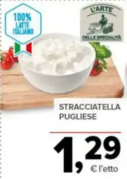 Todis Stracciatella Pugliese offerta