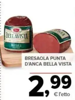 Todis Bresaola punta d'anca Bella Vista offerta