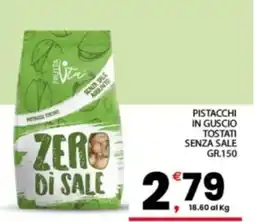Despar Sicilia Frutta Vita Pistacchi in guscio tostati senza sale offerta