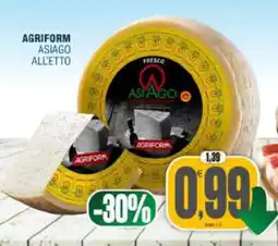 Vicino a te supermercati Asiago all'etto Agriform offerta