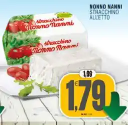 Vicino a te supermercati Stracchino Nonno Nanni offerta