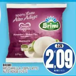 Vicino a te supermercati Brimi Mozzarella 100% Latte Alto Adige offerta