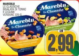Vicino a te supermercati Mareblu Le Classiche Insalata di tonno e legumi/verdure offerta