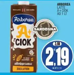 Vicino a te supermercati Arborea latte A+ ciok offerta