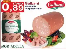 GuMì Supermercati Mortadella Augustissima Galbani offerta