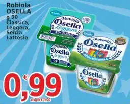 Market Ingross Robiola Osella offerta