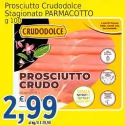 Market Ingross Prosciutto Crudodolce offerta