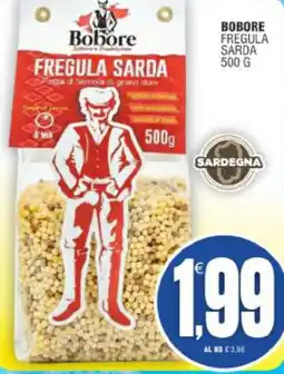 Vicino a te supermercati Bobore Fregula Sarda offerta