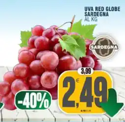 Vicino a te supermercati Uva Red Globe Sardegna offerta