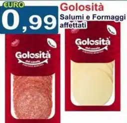 GuMì Supermercati Golosità del casale Salumi e Formaggi affettati offerta