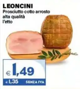 Boningros Cash and Carry Leoncini Prosciutto cotto arrosto offerta