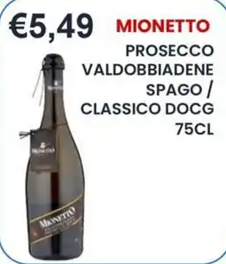 Caramico Mionetto Prosecco Valdobbiadene Spago offerta