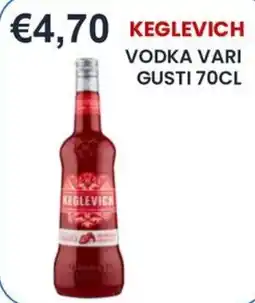 Caramico Vodka vari gusti Keglevich offerta