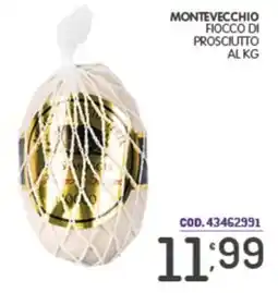 Eurocash Montevecchio fiocco di prosciutto offerta