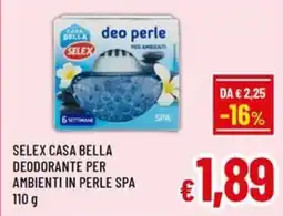 Famila Market Selex casa bella deodorante per ambienti in perle spa offerta
