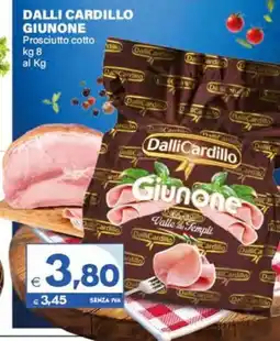 Boningros Cash and Carry Dalli Cardillo Giunone Prosciutto cotto offerta