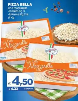 Boningros Cash and Carry Pizza Bella Con mozzarella/Cubetti/Julienne offerta