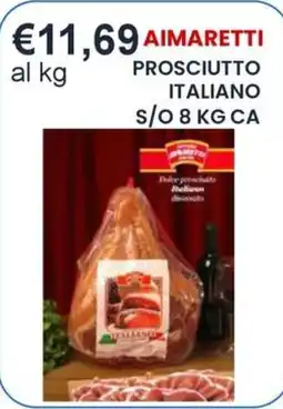 Caramico Prosciutto Italiano Aimaretti offerta